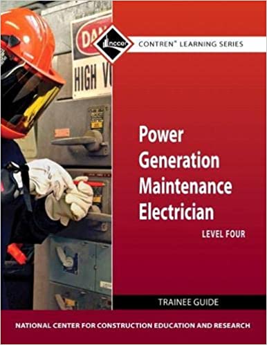 Power Generation Maintenance Electrician Trainee Guide, Level 4 (Contren Learning) - Orginal Pdf
